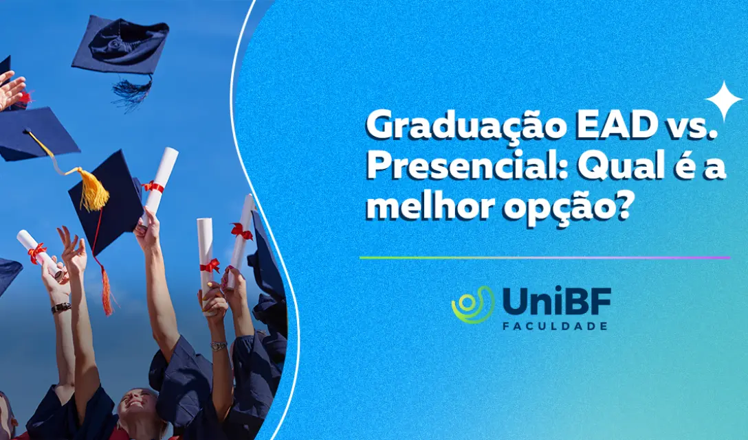 UniBF - Graduação EAD Vs. Presencial: Qual A Melhor Opção?